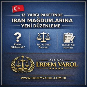 2. Yargı Paketi’nde IBAN mağdurlarına yönelik yasal düzenleme görseli - Sakarya En İyi Avukat