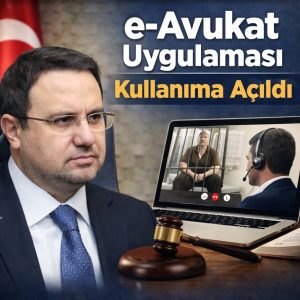 Adalet Bakanı Akın Gürlek e-Avukat uygulamasının kullanıma açıldığını duyurdu