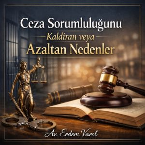 Ceza sorumluluğunu kaldıran veya azaltan nedenler konulu kurumsal hukuk görseli