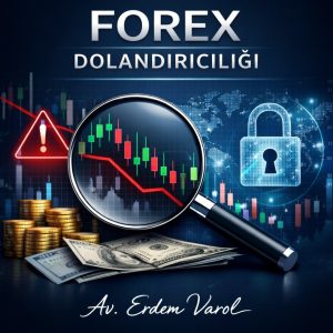 Forex dolandırıcılığı en iyi avukatı için delil, şikâyet ve hukuki süreç odaklı kurumsal görsel