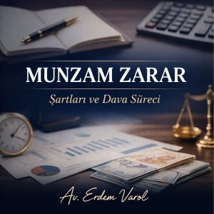 Munzam zarar nedir, şartları ve dava süreci hakkında kurumsal hukuk görseli