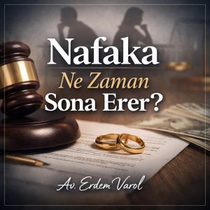 Nafakanın sona erme şartlarını anlatan, boşanma hukuku temalı kurumsal görsel