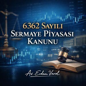 6362 sayılı Sermaye Piyasası Kanunu başlıklı, sermaye piyasası hukuku temasını yansıtan kurumsal hukuk görseli