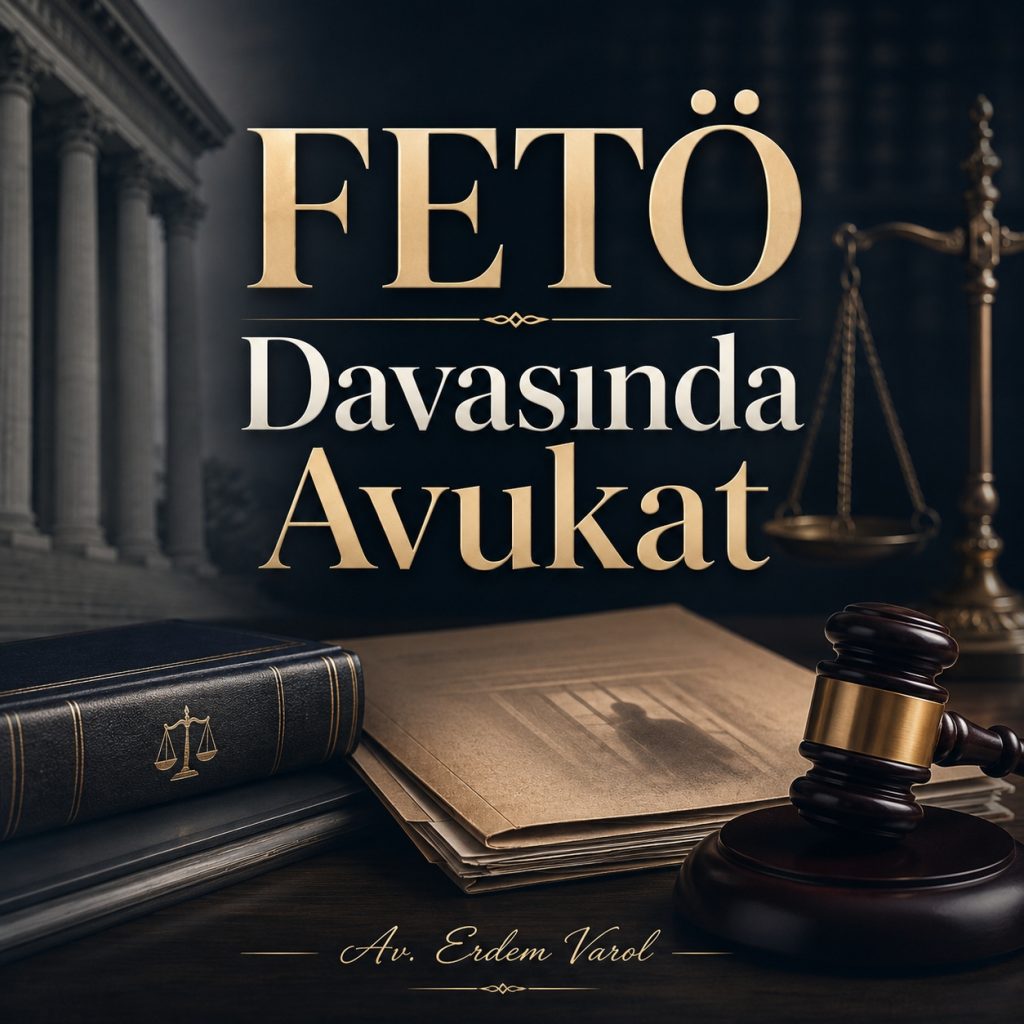 FETÖ Davasında Avukat