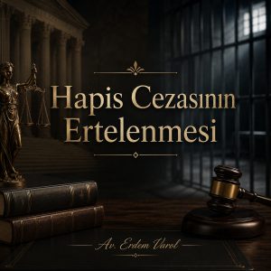 Hapis Cezasının Ertelenmesi Hukuki Görsel