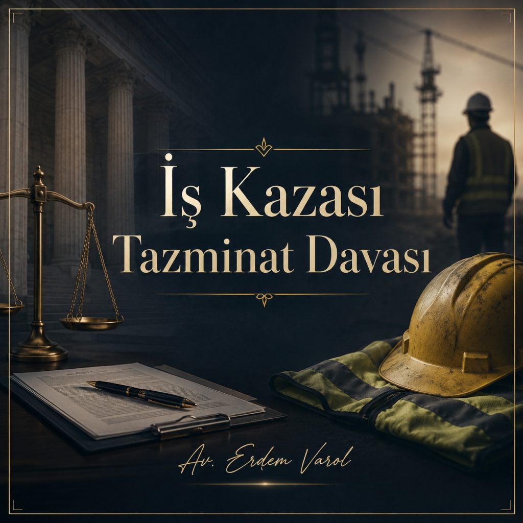 İş Kazası Tazminat Davası