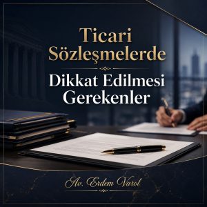 Ticari Sözleşmelerde Dikkat Edilmesi Gerekenler Hukuki Görsel