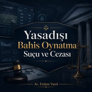 Yasadışı Bahis Oynatma Suçu ve Cezası Hukuki Görseli