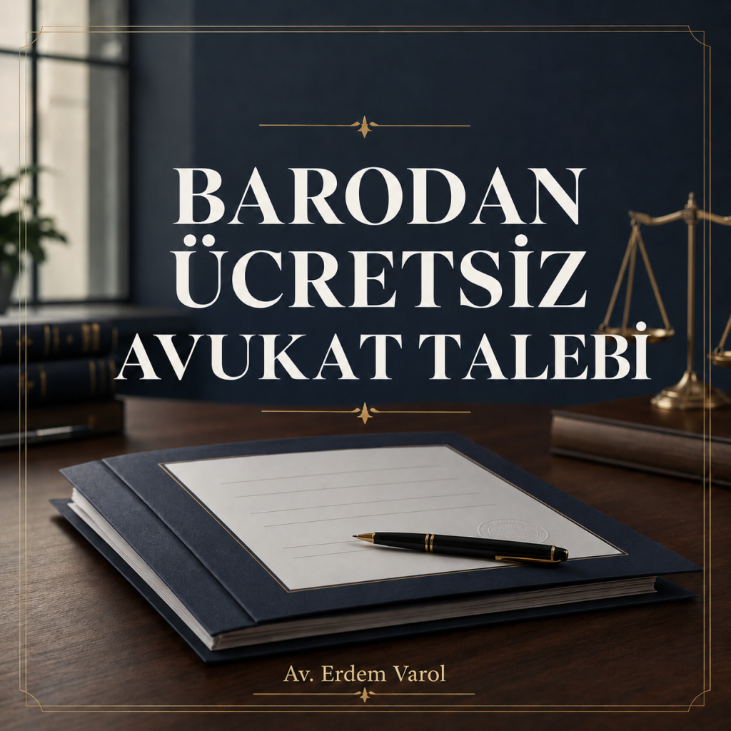 Barodan Ücretsiz Avukat Talebi: Şartlar ve Başvuru Süreci