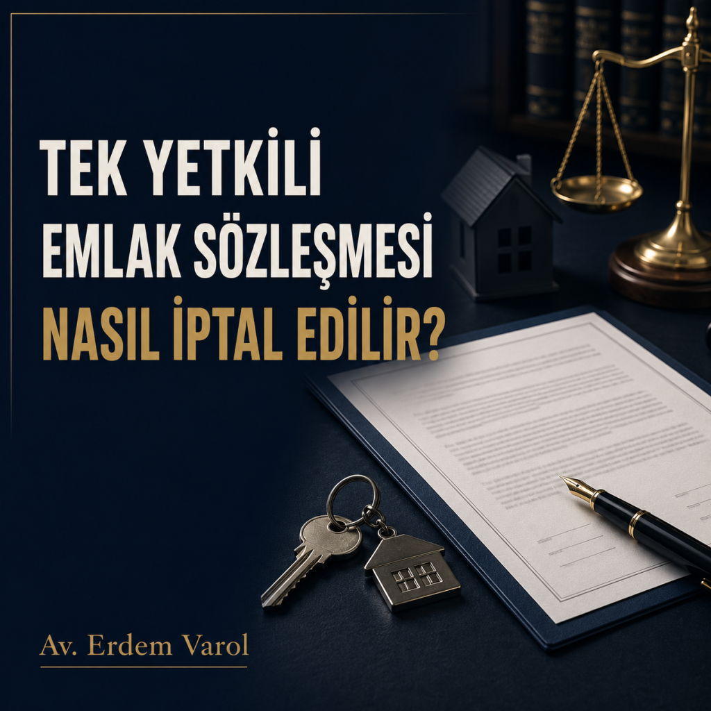 Tek Yetkili Emlak Sözleşmesi Nasıl İptal Edilir?