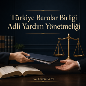 Türkiye Barolar Birliği Adli Yardım Yönetmeliği başlıklı, adli yardım dosyası ve adalet terazisi temalı hukuki görsel